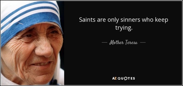 quote-saints-are-only-sinners-who-keep-trying-mother-teresa-124-96-00